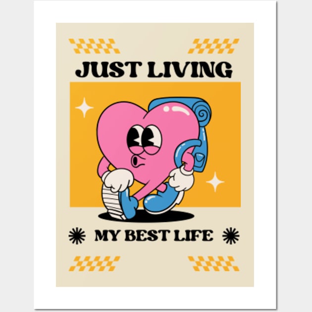 Just Living My Best Life Wall Art by Jedistudios 